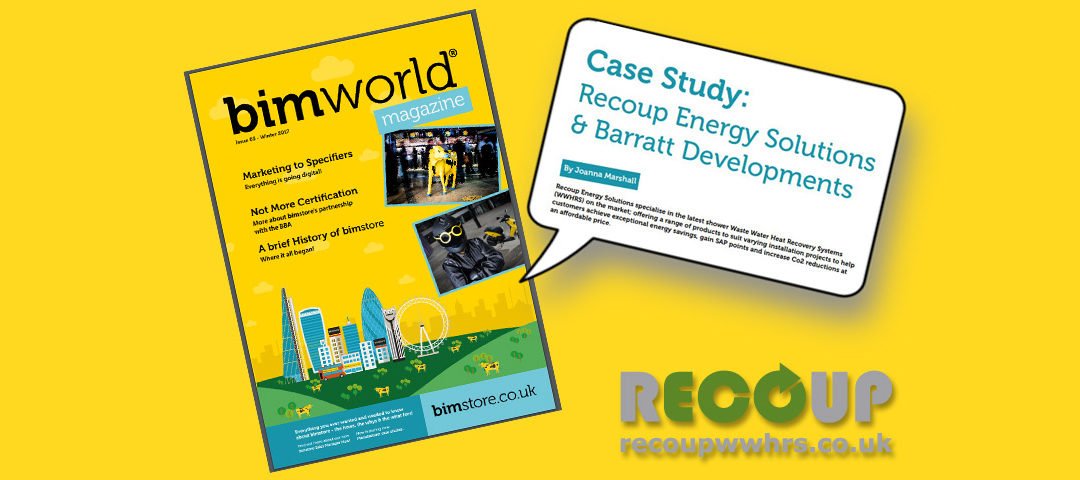 BIM World case study feature on Recoup WWHRS and Barratt Developments